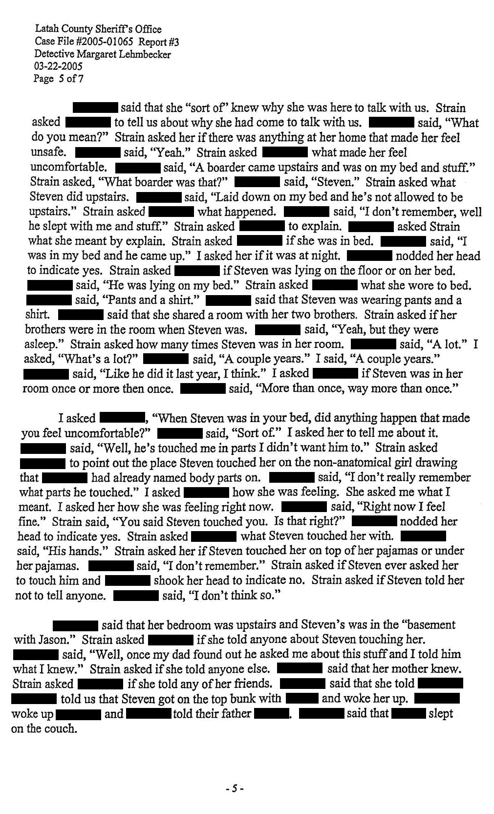 Report #3 page 5 of 7: “More than once, way more than once.”