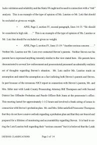 Defense Clarifications page 3: “. . . they are braced and prepared for a lifetime of monitoring and accountability regarding Steven.”