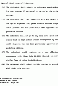 Order Suspending Execution of Sentence page 8: “The defendant shall not go to any city park, grade school, junior high or high school unless accompanied by another adult chaperon who has been previously approved by his probation officer.”